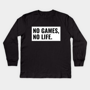 No Games, No Life. Kids Long Sleeve T-Shirt